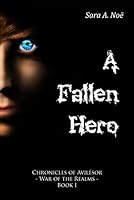 A Fallen Hero (Chronicles of Avilésor: War of the Realms #1)