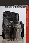 The Soul of the Stranger by Joy Ladin The Soul of the Stranger by Joy Ladin