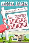 Mid-Century Modern Murder (Flamingo Realty Mystery #5)