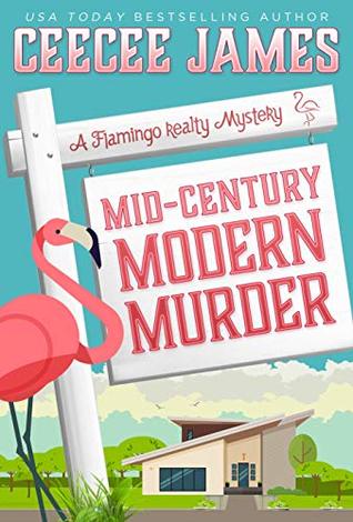 Mid-Century Modern Murder (Flamingo Realty Mystery #5)