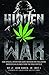 Hidden War: How Special Operations Game Wardens Are Reclaiming America's Wildlands From The Drug Cartels