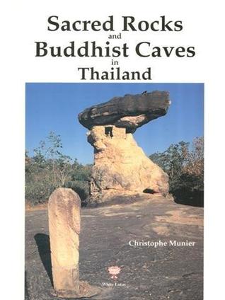 Sacred Rocks and Buddhist Caves in Thailand (Paperback)