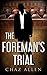 The Foreman's Trial