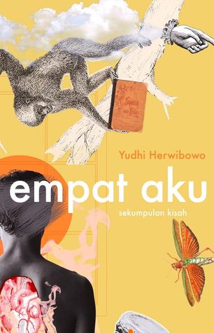 Empat Aku: Sekumpulan Kisah (Paperback)