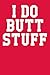 I Do Butt Stuff: Guitar Tab...