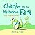 Charlie and the Mysterious Fart by Beatriz Rare Charlie and the Mysterious Fart by Beatriz Rare
