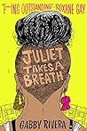 Juliet Takes a Br...