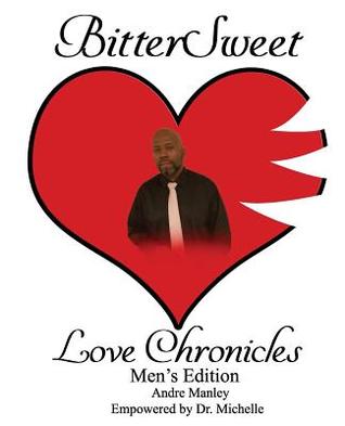 BitterSweet Love Chronicles Men’s Edition: The Good, Bad and Uhm of Love