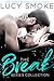The Break Series Collection (Break #1-3)