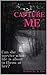 Capture Me by Kristina Ellis