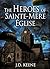 The Heroes of Sainte-Mère-Église by J.D. Keene