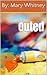 Outed (LGBTQA+ Pride Book 2)