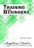 Training For Beginners