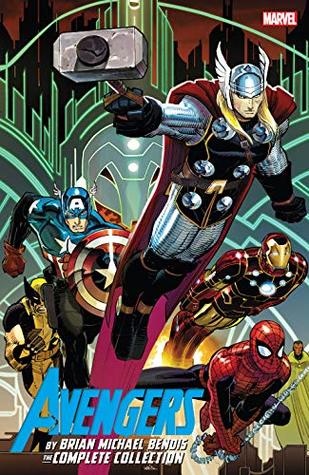 Avengers by Brian Michael Bendis: The Complete Collection, Vol. 1