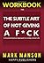 WORKBOOK for The Subtle Art of Not Giving A F*ck by HAPPY Publishers