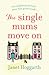 The Single Mums Move On (Si...