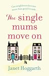 The Single Mums Move On by Janet Hoggarth