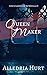 Queen Maker: Love's Labors ...