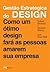 Gestão Estratégica do Design