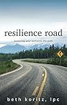 Resilience Road by Beth Koritz