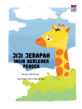 Jiji Jerapah Ingin Berleher Pendek (Seri Fabel Sains)