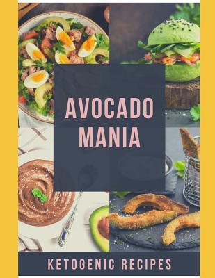 Avocado Mania: Ketogenic recipes with avocado