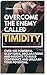 OVERCOME THE ENEMY CALLED T...