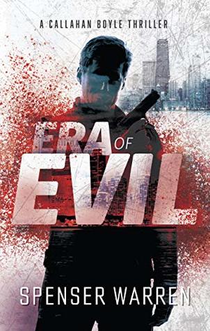 Era of Evil (Callahan Boyle Thriller #2)