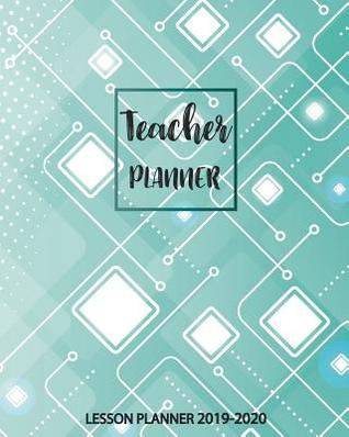 Teacher Planner Lesson Planner 2019-2020: For Teachers Weekly and Monthly Teacher Planner Academic Year Lesson Plan and Record Book 8 x 10 inch 160 pages (Lesson plan books for teachers 2019-2020)
