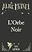 Alice Mervel, L'Orbe Noir by A G Lewis