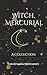 Witch, Mercurial: A Collection