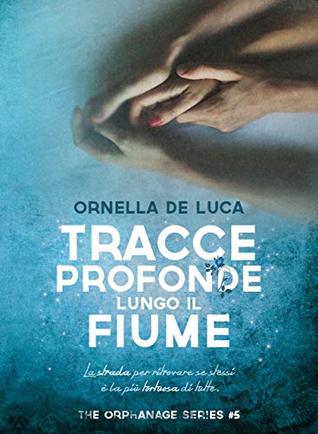 Tracce profonde lungo il fiume (Kindle Edition)