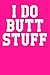 I Do Butt Stuff: Guitar Tab...