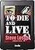 To Die and Live (A Bill Don...