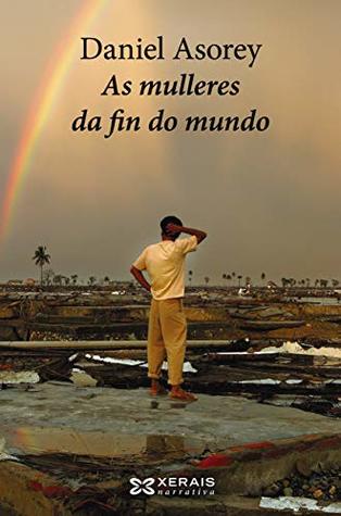 As mulleres da fin do mundo (Kindle Edition)