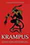 Krampus: The History and Legacy of the Mythological Figure Who Punishes Children during the Christmas Season