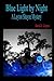 Blue Light by Night (A Layt...