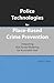 Police Technologies for Place-Based Crime Prevention: Integrating Risk Terrain Modeling for Actionable Intel (Issues in Spatial Analysis)