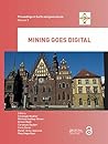 Mining goes Digital: Proceedings of the 39th International Symposium 'Application of Computers and Operations Research in the Mineral Industry' (APCOM ... in Earth and Geosciences Series)