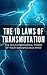 The 10 Laws of Transmutation: The Multidimensional Power of Your Subconscious Mind