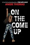 On the Come Up by Angie Thomas