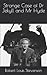 Strange Case of Dr Jekyll and Mr Hyde