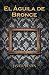 EL ÁGUILA DE BRONCE (Las av...