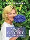 Maja w ogrodzie. ...