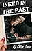 Inked In The Past by Fallon James