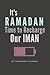 It’s Ramadan Time to Recharge Our Iman, My Ramadan Planner: Daily Journal with Quran Reading & Prayer Tracker and other useful checklists.