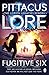 Fugitive Six by Pittacus Lore