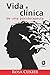 Vida e clínica de uma psicoterapeuta by ROSA CUKIER