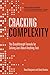 Cracking Complexity: The Breakthrough Formula for Solving Just about Anything Fast