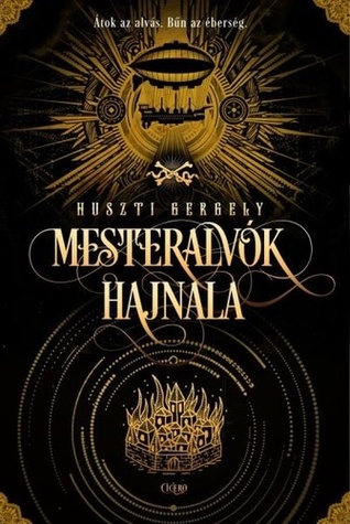 Mesteralvók ​hajnala (Mesteralvók-duológia, #1)